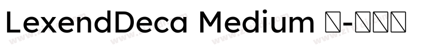 LexendDeca Medium 中字体转换